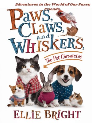 cover image of Paws, Claws, and Whiskers